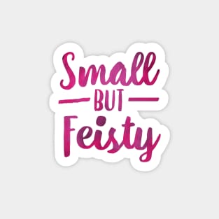 Small But Feisty Typography Sticker